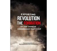 Exporting Revolution - The Formation of the Chinese Communsit Party CCP [DVD]