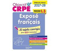 Exposé De Français L3 - Epreuve Orale - 20 Sujets Corrigés Pour Bien S'entraîner