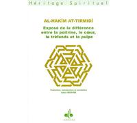 EXPOSé DE LA DIFFéRENCE ENTRE - ALHAKIM ATTIRMIDHI - Albouraq - broché - Essai
