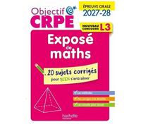 Exposé De Maths L3 - Epreuve Orale - 20 Sujets Corrigés Pour Bien S'entraîner