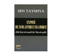 EXPOSé DE SCOLASTIQUE ISLAMIQU - TAQI ADDIN AHMAD IBN TAYMIYYA - Albouraq - broché - Livre