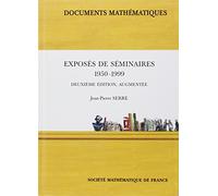 Exposé de séminaires 1950-1999 /2em edition augmentée