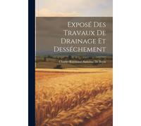 Exposé Des Travaux De Drainage Et Desséchement
