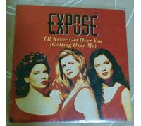 Expose - Expose - Ill Never Get Over You - [7"]