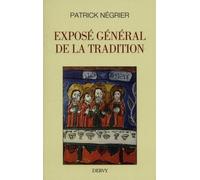 Exposé général de la tradition - Patrick Négrier - Dervy-Livres - broché - Essai