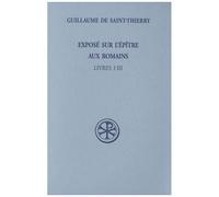 Exposé Sur L'epître Aux Romains - Tome 1, Livres I-Iii (Latin-Français)