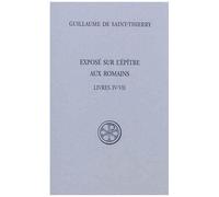 Exposé Sur L'epître Aux Romains - Tome 1, Livres Iv-Vii (Latin-Français)