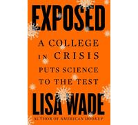 Exposed A College in Crisis Puts Science to the Test - Lisa Wade - W. w. norton & company - ebook (ePub) - Livre