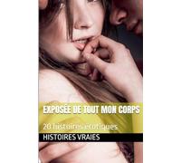 Exposée de tout mon corps
