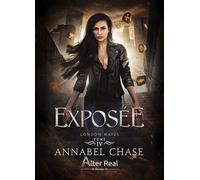 Exposée London Hayes - T04 - Annabel Chase - Alter Real - broché - Roman