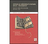Exposer les Mémoires et l'histoire Carnet de rencontres et de visites, décembre 2007 : histoire et socio-anthropologie de la mémoire - Marie-Thérèse Têtu-Delage - Publ.de St-Etienne - broché - Etude