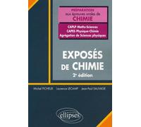 Exposés de chimie - Concours CAPLP Maths-Sciences - Capes Physique-Chimie - Agrégation de Sciences physiques. 2e édition - Michel Ficheux - Ellipses - broché - Livre