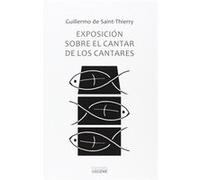Exposición Sobre El Cantar De Los Cantares Saint - Thierry, Guillaume (Auteur)