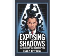 EXPOSING THE SHADOWS: Dan Bongino’s War on Corruption