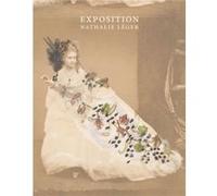 Exposition by Nathalie Leger Nathalie Leger (Auteur)