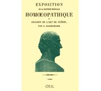 Exposition de la doctrine médicale homoéopathique: ou Organon de l'art de guérir