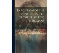 Exposition Of The Ninth Chapter Of The Epistle To The Romans