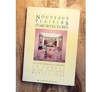 Exposition. paris. 1985 nouveaux plaisirs d'architectures : les pluralismes de la creation en europe