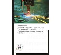 Exposition professionnelle aux poussières d usinage - DJEBARA-A - P.academiques Francophones - broché - Essai