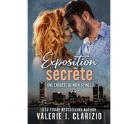 Exposition secrète, une enquête de Nick Spinelli Covert Exposure French Edition - Valerie J. Clarizio - Auto-Édition - ebook (ePub) - Livre