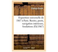 Exposition Universelle De 1867 À Paris - Extrait Des Rapports Du Jury International