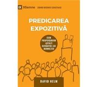 Expositional Preaching Predicarea Expozitiv How We Speak Gods Word Today - David R. Helm - 9Marks - Livre en Anglais David R. HelmDavid R. Helm (Auteur)