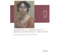 Expositions Et Critique D'art À Genève Du Xviiie Siècle À Nos Jours