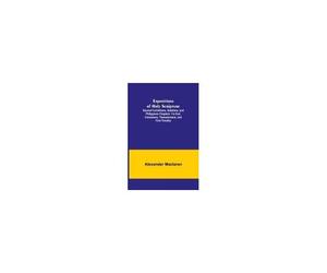 Expositions Of Holy Scripture; Second Corinthians, Galatians, And Philippians Chapters I To End. Colossians, Thessalonians, And First Timothy.