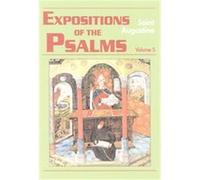 Expositions of the Psalms 99-120, The Works of Saint Augustine, Vol 19 Part 3 Saint Augustine (Auteur)