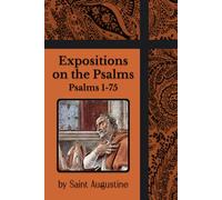 Expositions on the Psalms: Psalms 1-75