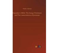 Expositor?S Bible: The Song Of Solomon And The Lamentations Of Jeremiah