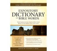 Expository Dictionary of Bible Words by Stephen D Renn Stephen D Renn (Auteur)