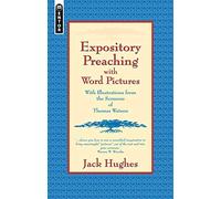 Expository Preaching With Word Pictures: With Illustrations from the Sermons of Thomas Watson