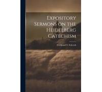 Expository Sermons On The Heidelberg Catechism