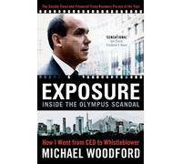 Exposure: From President to Whistleblower at Olympus