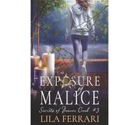 Exposure of Malice