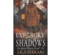 Exposure of Shadows: Small Town Romantic Suspense (Secrets of Beaver Cr ook 4)