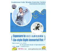 Exposure to Liu-style Eight-immortal Fist [DVD]