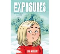 Exposures A Story About Life with OCD and the Power of Facing Your Fears - Lily Williams - First Second - ebook (ePub) - Livre