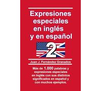 Expresiones especiales en inglés y en español 2