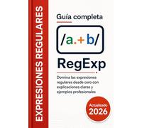 Expresiones regulares guía completa: Domina regexp desde cero