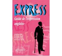 EXPRESS - Guide de l'expression anglaise - guide de l'expression anglaise - Jean Pouvelle - Ellipses - Livre