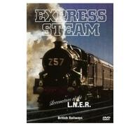 Express Steam - Locomotives of the Lner