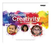 Expressing Creativity in Preschool The Editors Of Teaching Young Children, (Auteur)
