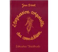 Expression corporelle du comédien - Jean Doat - Librairie Theatrale - broché - Théâtre