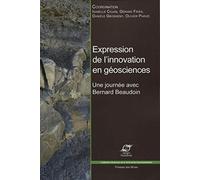 Expression de l'innovation en géosciences: Une journée avec Bernard Baudoin.