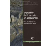 Expression de l'innovation en géosciences Une journée avec Bernard Baudoin. - Isabelle Cojan - Presses Des Mines - broché - Etude