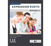 Expression écrite 4 - Niveau B2 - Livre - 2ème édition