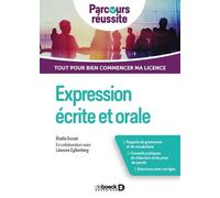 Expression Écrite Et Orale - Tout Pour Bien Commencer Ma Licence