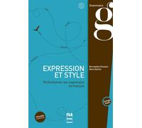 Expression et style - livre eleve avec corriges - nvele couv Livre de l’élève avec corrigés - Bernadette Cheovelon - Presses Universitaires Grenoble - broché - Méthode de langue